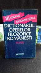 DICTIONARUL OPERELOR FILOZOFICE ROMANESTI - ION IANOSI foto