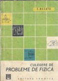 Culegere probleme fizica C. Buzatu Editura Tehnica 1961 558 pagini
