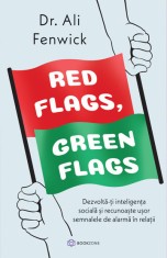 Red Flags Green Flags (resigilat) - Editura Altele