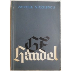 Handel &ndash; Mircea Nicolescu