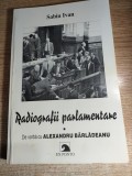 Radiografii parlamentare. De vorba cu Alexandru Barladeanu - de Sabin Ivan (Editura Ex Ponto, 1998)