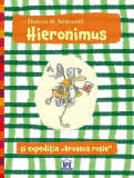 Hieronimus și expediția &bdquo;Broasca roșie&rdquo; - Hardcover - Andreas H. Schmachtl - Didactica Publishing House