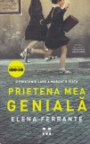 AS - ELENA FERRANTE - PRIETENA MEA GENIALĂ