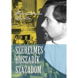 Szerelmes huszadik sz&aacute;zadom - Pusztaszeri L&aacute;szl&oacute;