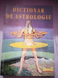 Dictionar de Astrologie - Colectivul de specialisti al revistei Horoscop-Magazin