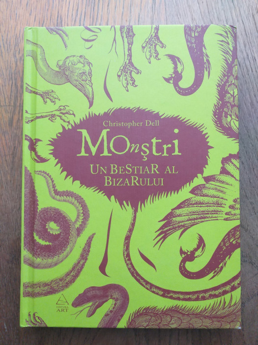 CHRISTOPHER DELL- MONSTRII, UN BESTIAR AL BIZARULUI, 2010 -R/S