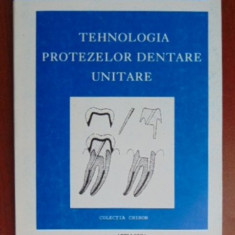 Tehnologia protezelor dentare unitare Gh. Ionescu, George Costin