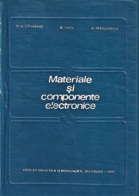 Materiale si componente electronice M Dragulinescu etc. 1972 foto