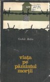 Viata pe pamantul mortii - Oszkar Betlen