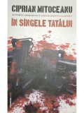 Ciprian Mitoceanu - In sangele tatalui (Editia: 2012)