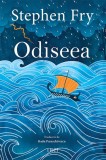 Odiseea - Stephen Fry. Roman bestseller: Mythos, Eroii, Troia. Poveste clasica, eroi, zei, aventuri, dragoste, speranta. Editura Trei