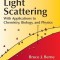 Dynamic Light Scattering: With Applications to Chemistry, Biology, and Physics