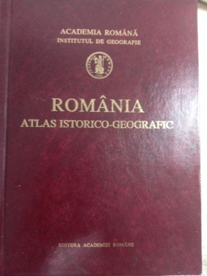 Romania Atlas istorico geografic / foto