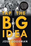 Tap the Big Idea: Creating a New Category in the World&#039;s (Second) Oldest Industry