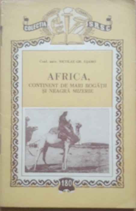 AFRICA CONTINENT DE MARI BOGATII SI NEAGRA MIZERIE - NICOLAE GR. DJAMO