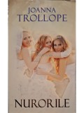 Joanna Trollope - Nurorile (Editia: 2011)