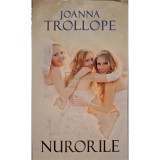 Joanna Trollope - Nurorile (Editia: 2011)