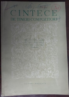 CANTECE DE TINERI COMPOZITORI (1957) [Aurel Stroe/Myriam Marbe/Cornel Taranu/Felicia Donceanu/Doru Popovici/Dumitru Capoianu/Cornel Trailescu+] foto