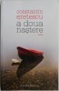 A Doua Nastere - Constantin Eretescu - Roman