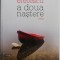A doua nastere &ndash; Constantin Eretescu