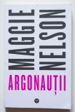 Maggie Nelson - Argonauții (Black Button Books)