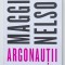 Maggie Nelson - Argonauții (Black Button Books)