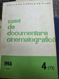 CAIET DE DOCUMENTARE CINEMATOGRAFICA NR.4/1968