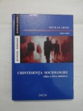 Cumpara ieftin CHINTESENTA SOCIOLOGIEI - NICOLAE GROSU