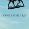 Onlookers: Stories