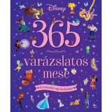 365 var&aacute;zslatos mese - &Uacute;j kalandok r&eacute;gi bar&aacute;tokkal