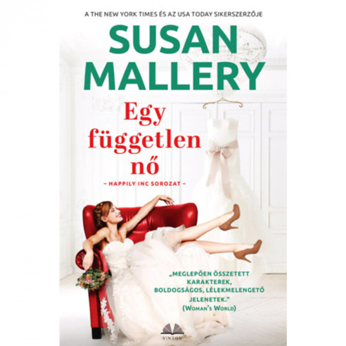 Egy f&uuml;ggetlen nő - Happily Inc sorozat - Susan Mallery