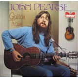 Vinil John Pearse &ndash; Guitar Train (VG)
