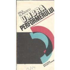 Umbra performerului - Paul Slavescu