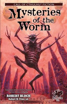 Mysteries of the Worm: Earle Tales of the Cthulhu Mythos foto