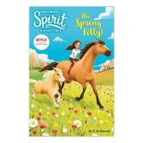 Spirit Riding Free Chapter Book 2 - the Spring Filly!