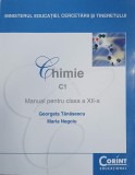 Chimie C1. Manual pentru clasa a XII-a - Georgeta Tanasescu, Maria Negoiu