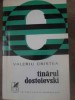 Tanarul Dostoievski - Valeriu Cristea (1971) - Biografii Cartea Romaneasca