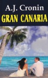 A. J. Cronin - Gran Canaria