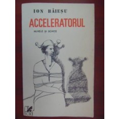 Acceleratorul-Ion Baiesu