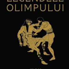 Legendele Olimpului Vol.1: Zeii - Alexandru Mitru