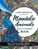Mandala Animals Coloring Book: Adult Coloring Book