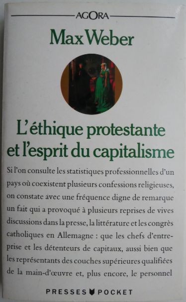 L&#039;ethique protestante et l&#039;esprit du capitalisme &ndash; Max Weber