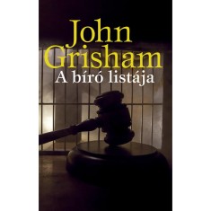 A b&iacute;r&oacute; list&aacute;ja - John Grisham