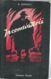 Incendiatorii (volumul 2) - N. Spanov