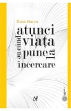 Atunci cand viata ne pune la incercare - Russ Harris