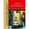 Kelet vil&aacute;goss&aacute;ga - Bevezet&eacute;s a yog&aacute;ba I. - Kaczvinszky J&oacute;zsef