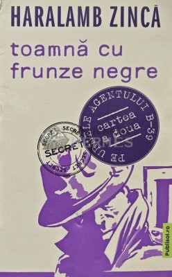 Toamna cu frunze negre - 2022 - Haralamb Zinca (AC94) foto
