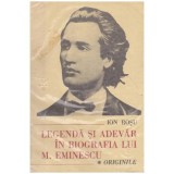 Ion Rosu - Legenda si adevar in biografia lui M. Eminescu - 100025