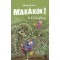 Mak&aacute;k&oacute;k 2. - A k&ouml;d kal&oacute;zai - Vakulya Norbert