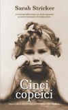 Cumpara ieftin Cinci copeici/Sarah Stricker